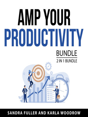 cover image of Amp Your Productivity Bundle, 2 in 1 Bundle